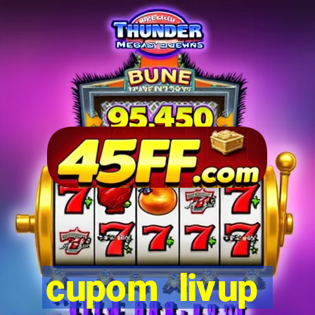cupom livup primeira compra